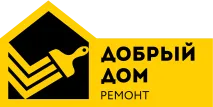 Добрый дом ремонт, ремонтная компания